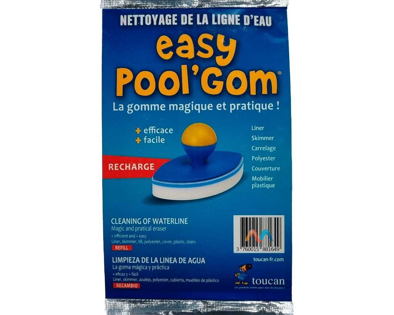 Recharge Easy Pool'Gom Toucan nettoyage ligne d'eau piscine